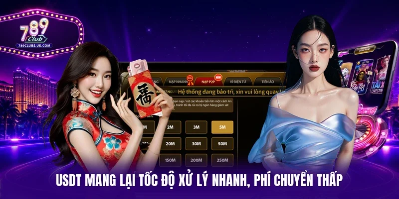 USDT mang lại tốc độ xử lý nhanh, phí chuyển thấp
