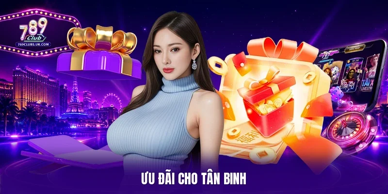 Ưu đãi cho tân binh